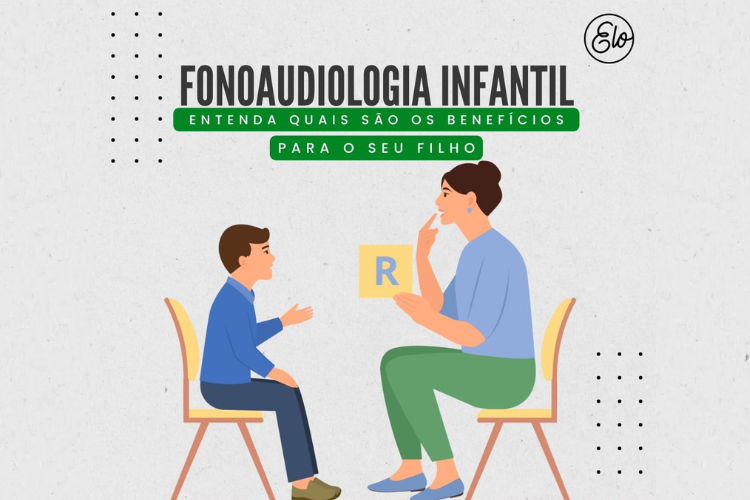 Fonoaudiologia Infantil entenda quais são os benefícios para o seu filho